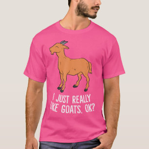 I Just Really Like Goats Ok Funny Farmer Cute Goat T-Shirt