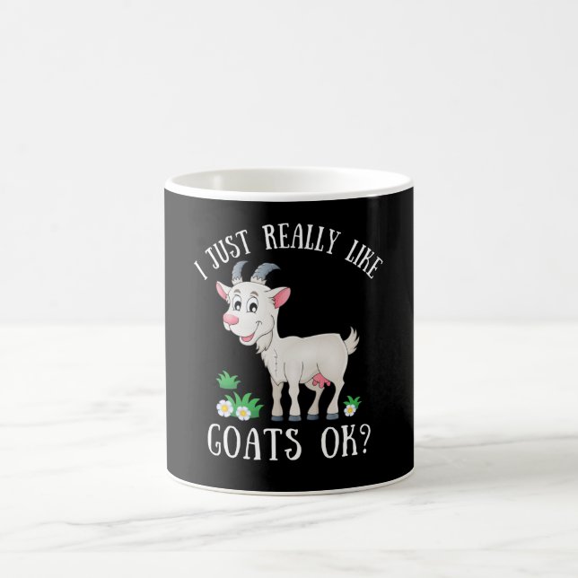 I just really like goats ok? funny goat lover coffee mug (Center)