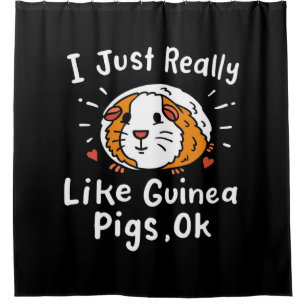 I Just Really Like Guinea Guinea Pig Kawaii Shower Curtain