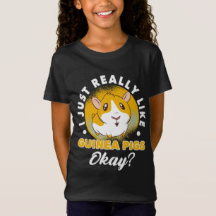 I Just Really Like Guinea Pigs Cavy Roddent T-Shirt