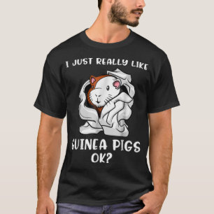 I Just Really Like Guinea Pigs Cute Pet T-Shirt