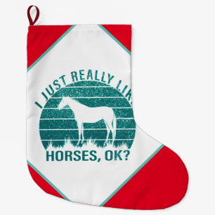 I Just Really Like Horses in Marine Green     Large Christmas Stocking