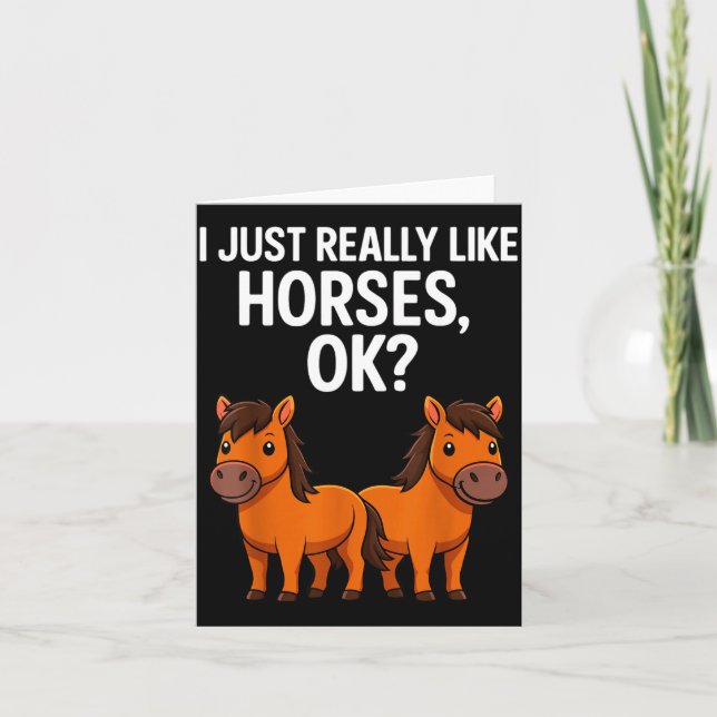 I Just Really Like Horses Ok_ Horse Riding Equestr Card (Front)