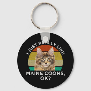 I Just Really Like Maine Coons, Ok? Key Ring