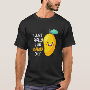 I Just Really Like Mango  Ok Fruit Summer Mango   T-Shirt