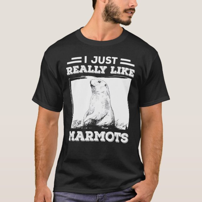 I Just Really Like Marmots, Groundhog Day February T-Shirt (Front)