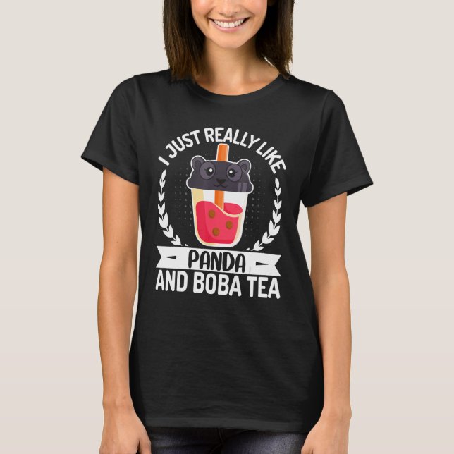 I Just Really Like Panda and Boba Tea   Panda T-Shirt (Front)
