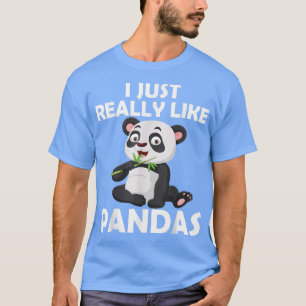 I Just Really Like Pandas Cute Giant Panda Lovers T-Shirt