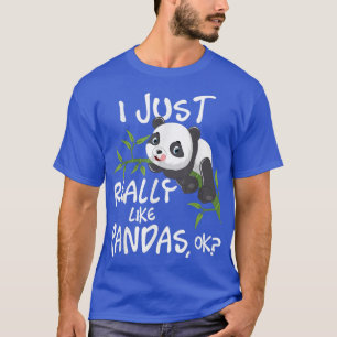 I Just Really Like PandasCute Kawaii Panda Lover  T-Shirt