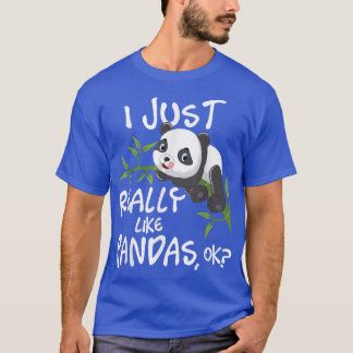 I Just Really Like PandasCute Kawaii Panda Lover  T-Shirt