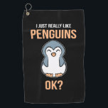 I Just Really Like Penguin Golf Towel<br><div class="desc">I Just Really Like Penguin</div>