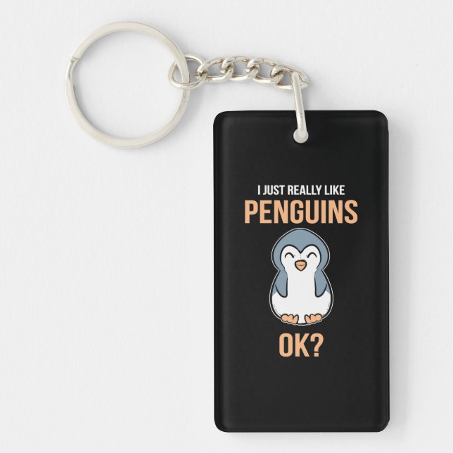 I Just Really Like Penguin Key Ring (Front)