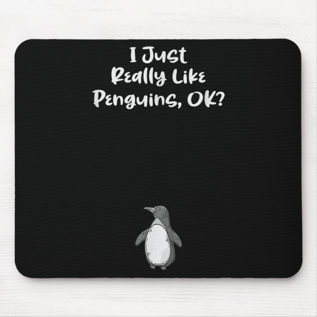 I Just Really Like Penguins Funny Quote  Mouse Mat (Front)