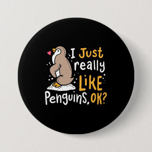 I Just Really Like Penguins Ok 7.5 Cm Round Badge