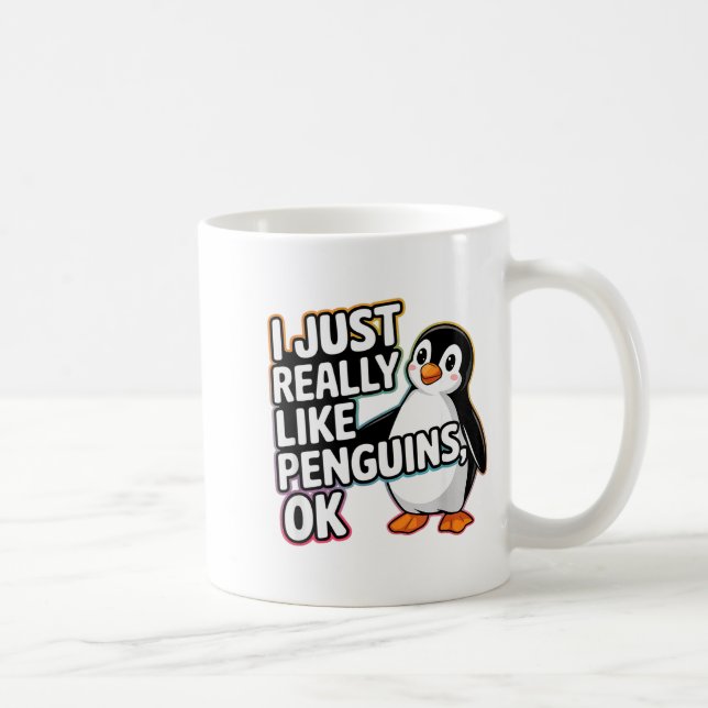 I Just Really Like Penguins Ok Funny Design  Coffee Mug (Right)