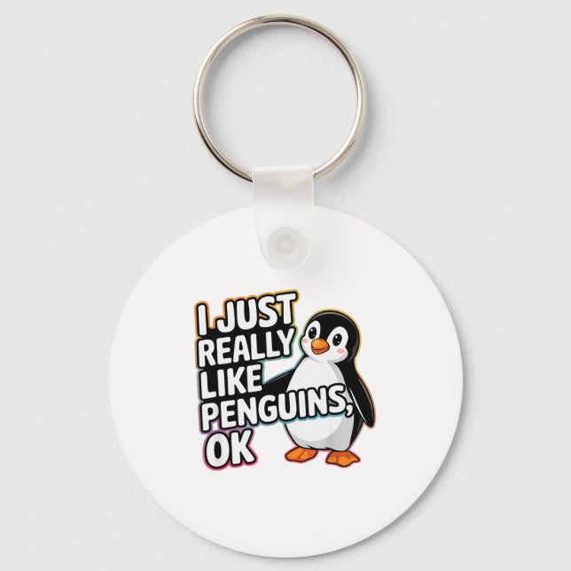 I Just Really Like Penguins Ok Funny Design  Key Ring (Front)
