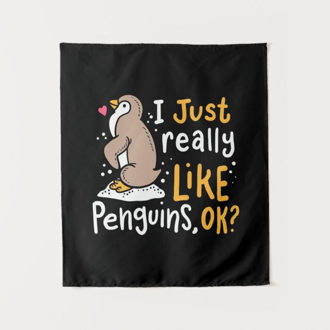 I Just Really Like Penguins Ok Tapestry (Front)