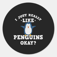 I Just Really Like Penguins Quote Sticker