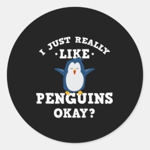 I Just Really Like Penguins Quote Sticker