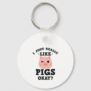 I Just Really Like Pigs Funny Farm Animal Lover Key Ring