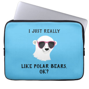 I Just Really Like Polar Bears Ok Laptop Sleeve