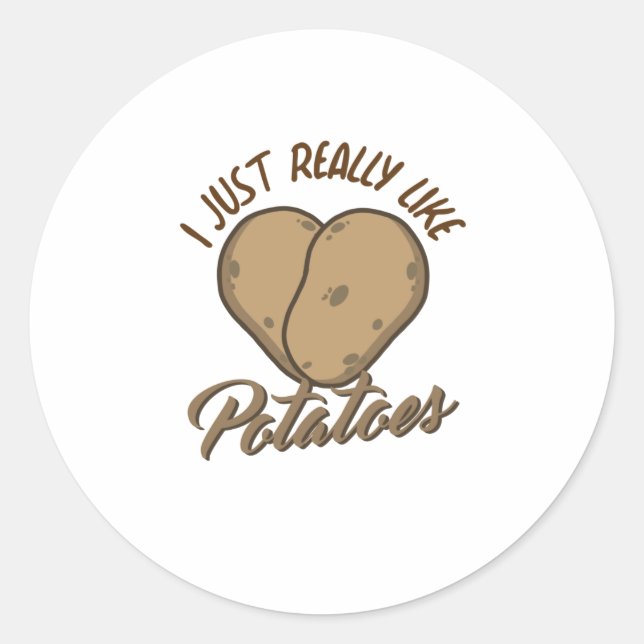 I Just Really Like Potatoes Classic Round Sticker (Front)