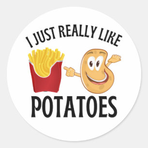 I just really like potatoes   classic round sticker