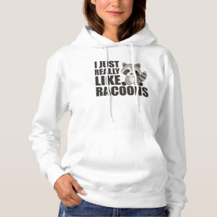I just really like racoons Kawaii Racoon Hoodie