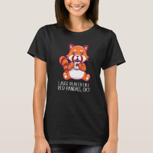 I Just Really Like Red Pandas Ok T-Shirt