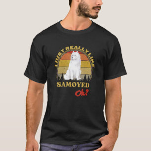 I Just Really Like Samoyed Ok Retro Sunset Dogs T-Shirt