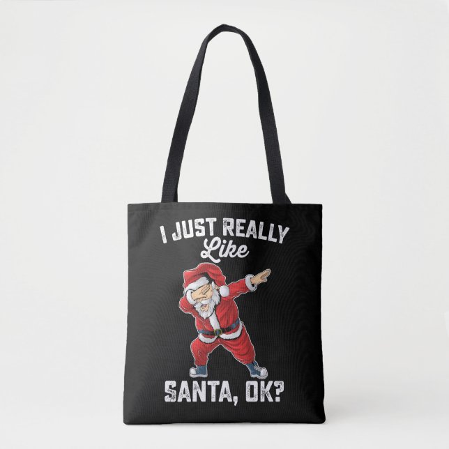 I Just Really Like Santa OK Family Christmas Tote Bag (Front)