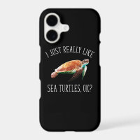 I Just Really Like Sea Turtles, OK?