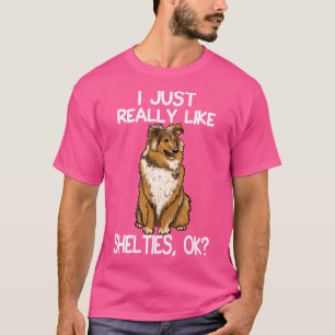 I Just Really Like Shelties T-Shirt