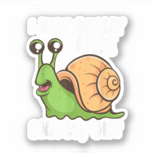I Just Really Like Snails, Ok Funny Snail Lover Gi
