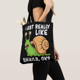 I Just Really Like Snails, Ok Funny Snail Lover Gi Tote Bag