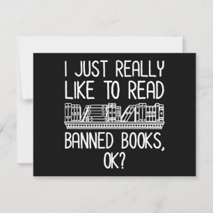I Just Really Like To Read Banned Books, OK? Postcard