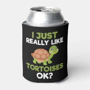 I Just Really Like Tortoises Ok Reptile Turtle Lov Can Cooler