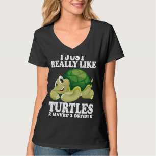 I Just Really Like Turtles & Maybe 3 People Water T-Shirt