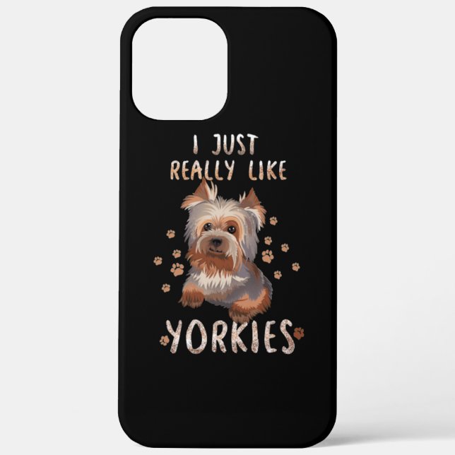 I Just Really Like Yorkies Case-Mate iPhone Case (Back)