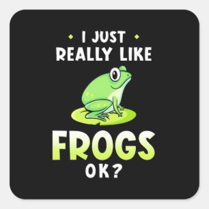 I Just Really Likes Frogs Square Sticker