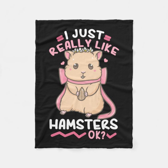 I Just Really Likes Hamsters Fleece Blanket (Front)