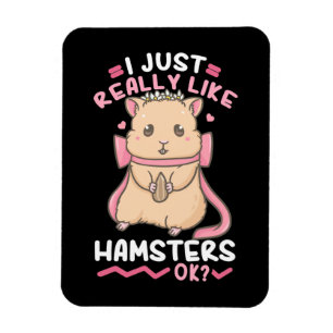 I Just Really Likes Hamsters Magnet