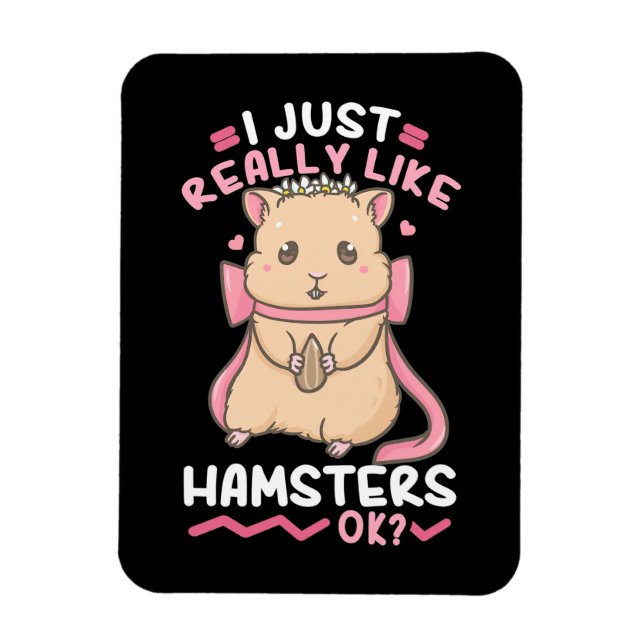 I Just Really Likes Hamsters Magnet (Vertical)