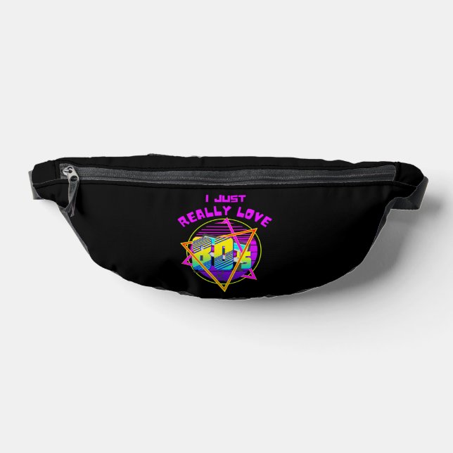 I JUST REALLY LOVE 80s Bum Bags (Lay Down)