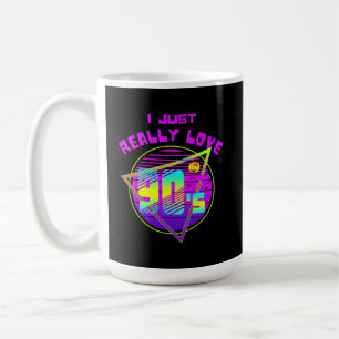 I JUST REALLY LOVE 90s Coffee Mug