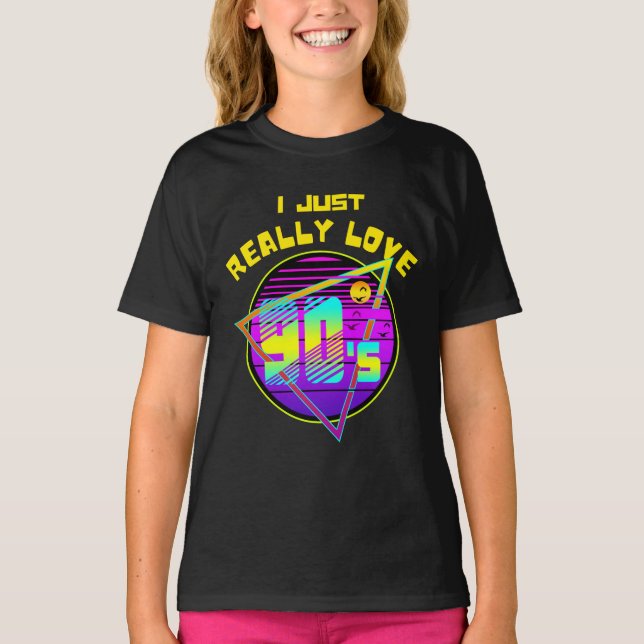 i just really love 90s T-Shirt (Front)