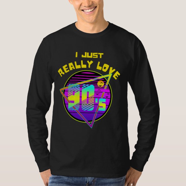 i just really love 90s T-Shirt (Front)