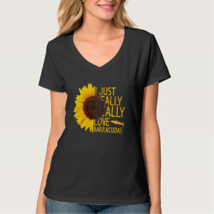 I Just Really Love Barracudas Women Men Fish Sunfl T-Shirt