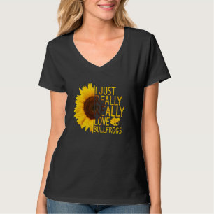 I Just Really Love Bullfrogs  Women Men Toad Sunfl T-Shirt