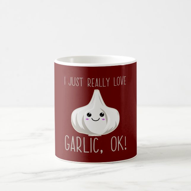 I Just Really Love Garlic Ok! Kawaii Garlic Gift Coffee Mug (Center)